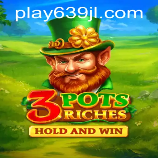 Exploring the Thrills of 3potsRiches at 639JL.com