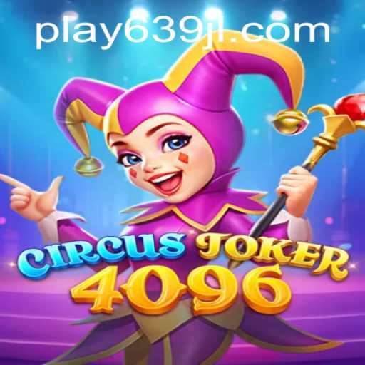 Discover the Thrills of CircusJoker4096: A Stellar Gaming Experience