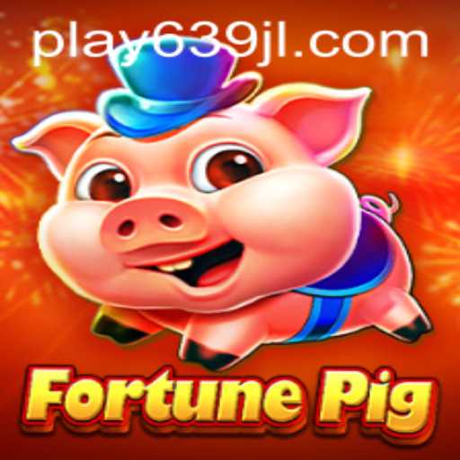 FortunePig: An In-Depth Look into the Engaging Gameplay of 639JL.com