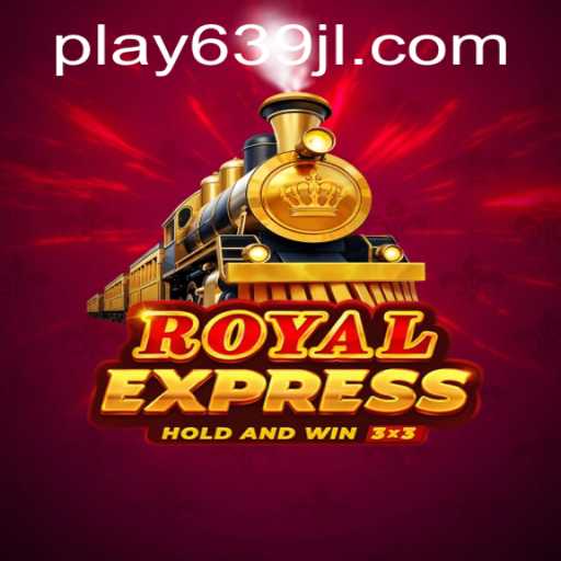 Discover the Thrilling World of RoyalExpress: A Comprehensive Guide